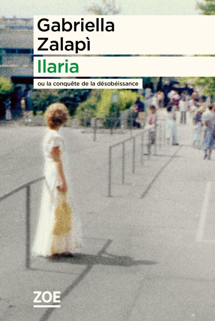 Gabriella Zalapì, Ilaria