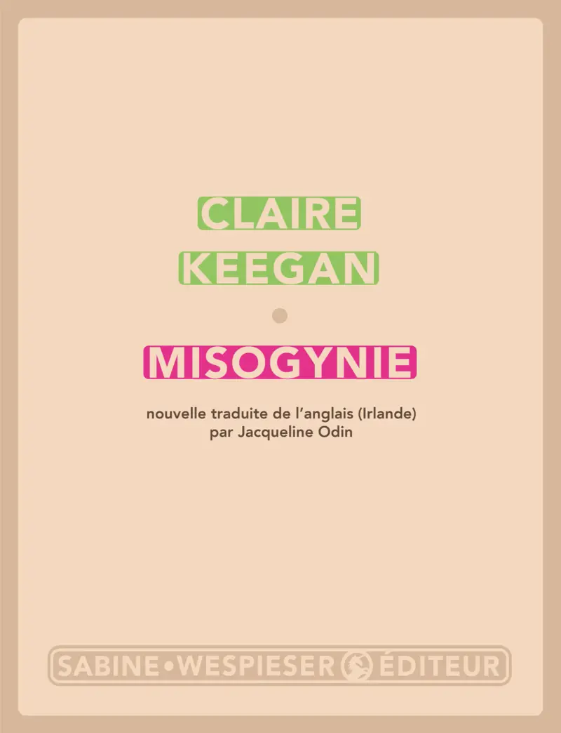 Claire Keegan, Misogynie